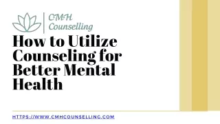 How to Utilize Counseling for Mental Health?