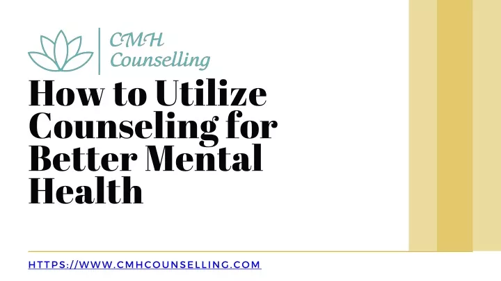 how to utilize counseling for better mental health