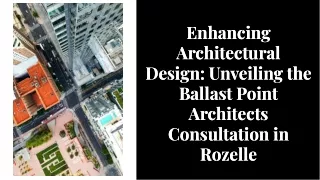 Enhancing Architectural Design: Unveiling the Ballast Point Architects Consultat