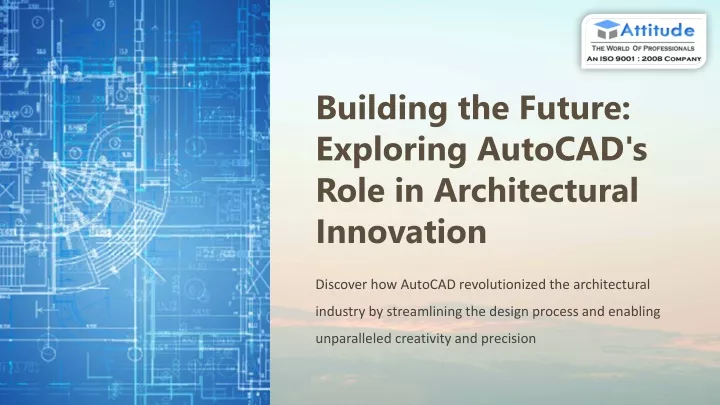 building the future exploring autocad s role