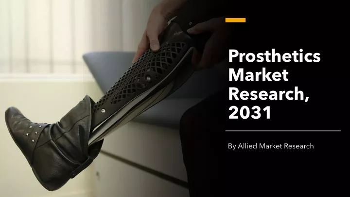 prosthetics market research 2031