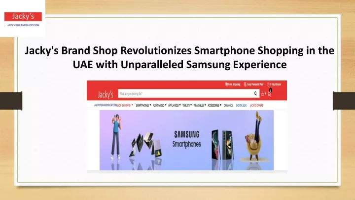 jacky s brand shop revolutionizes smartphone