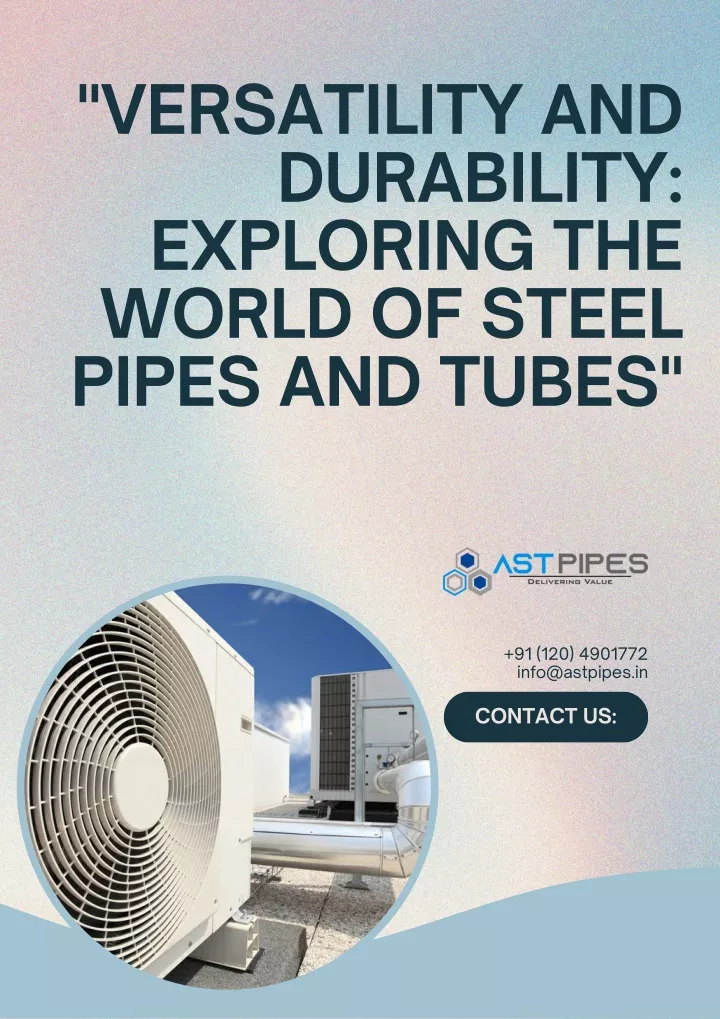 PPT - Versatility and Durability Exploring the World of Steel Pipes and 