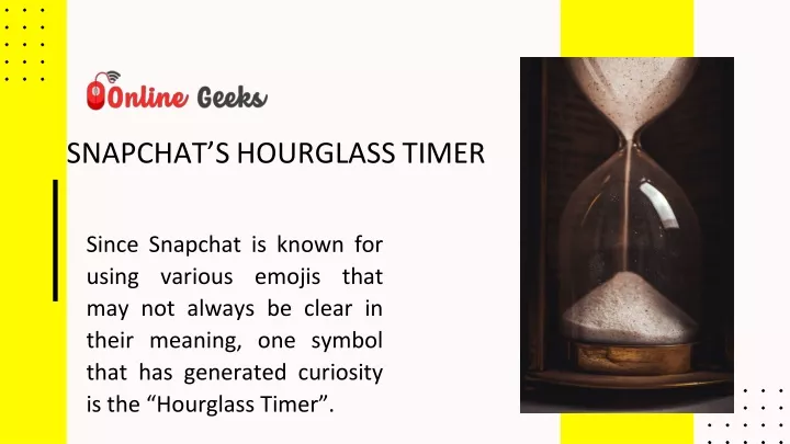 snapchat s hourglass timer