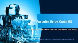 How to fix Fortnite Error Code 93 (Unable to Join Party)