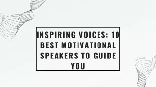 Inspiring Voices 10 Best Motivational Speakers To Guide You