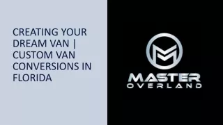 creating your dream van custom van conversions