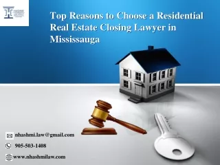 Top Reasons to Choose a Residential Real Estate Closing Lawyer in Mississauga