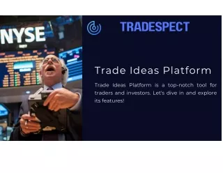 Trade Ideas Unveiled: Your Gateway to Informed and Intelligent Trading