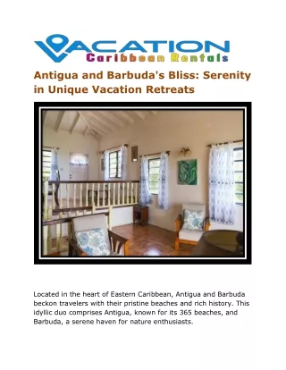 Antigua and Barbuda's Bliss: Serenity in Unique Vacation Retreats