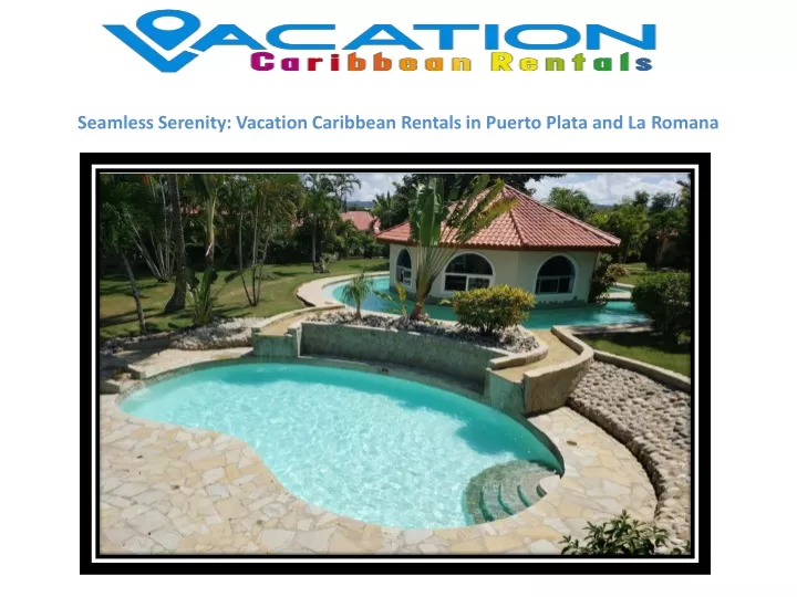 seamless serenity vacation caribbean rentals