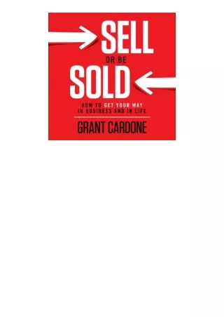 (❤️pdf)full✔download Sell or Be Sold How to Get Your Way in Business and in Life