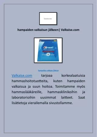 hampaiden valkaisun jälkeen| Valkaise.com