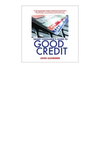 ✔️download⚡️ book (pdf) The Smart Consumers Guide to Good Credit How to Earn Goo