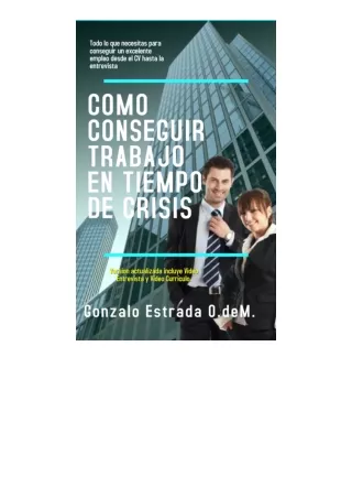 free read (✔️pdf❤️) Como Conseguir Trabajo en Tiempo de Crisis 6 pasos te separa