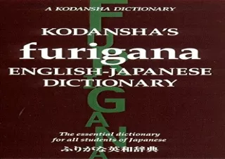 ❤ PDF READ ONLINE ❤  Kodansha's Furigana English-Japanese Dictionary