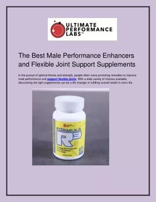 The Best Male Performance Enhancers and Flexible Joint Support Supplements