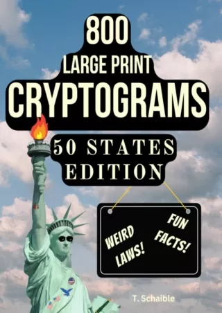 Download ⚡️[EBOOK]❤️ 800 Large Print Cryptograms – 50 States Edition: 800 Cryptogram Puzzl