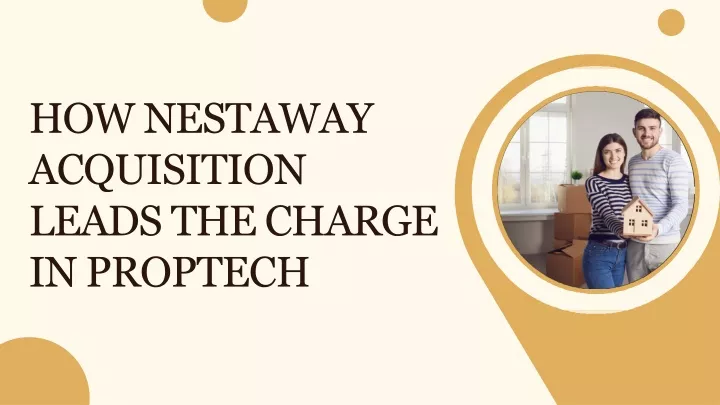 how nestaway acquisition leads the charge