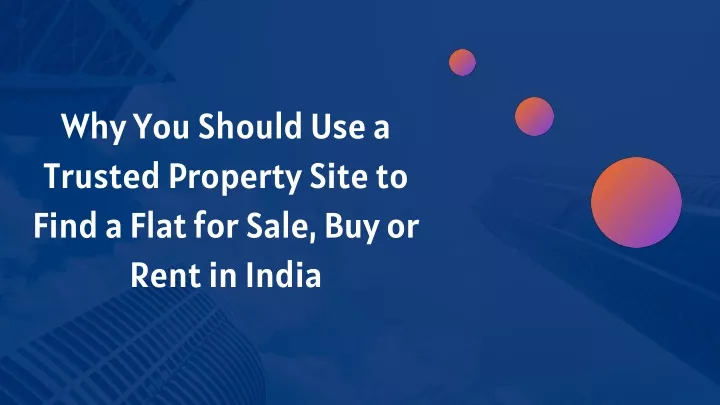 why you should use a trusted property site