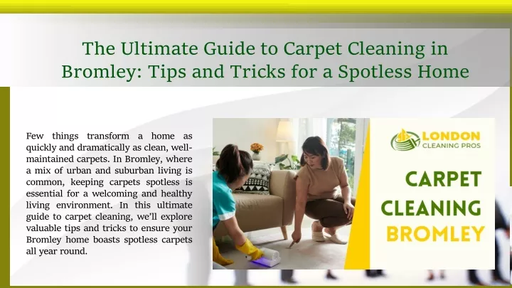 the ultimate guide to carpet cleaning in bromley