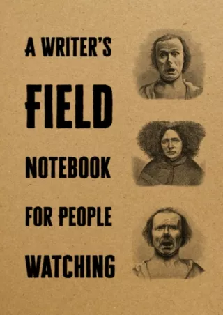 Kindle✔️(online❤️(PDF) A Writer's Field Notebook for People Watching: Unique Journal for W