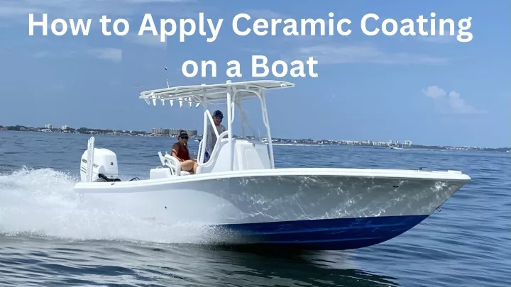 how to apply ceramic coating on a boat
