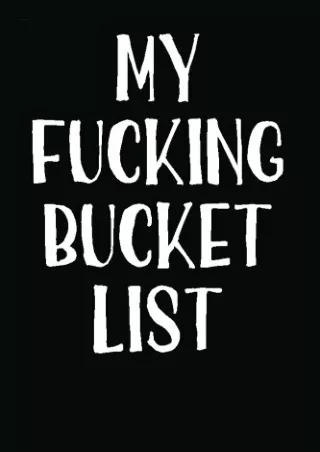 PDF✔️Download ❤️ My Fucking Bucket List: Blank Lined Journal