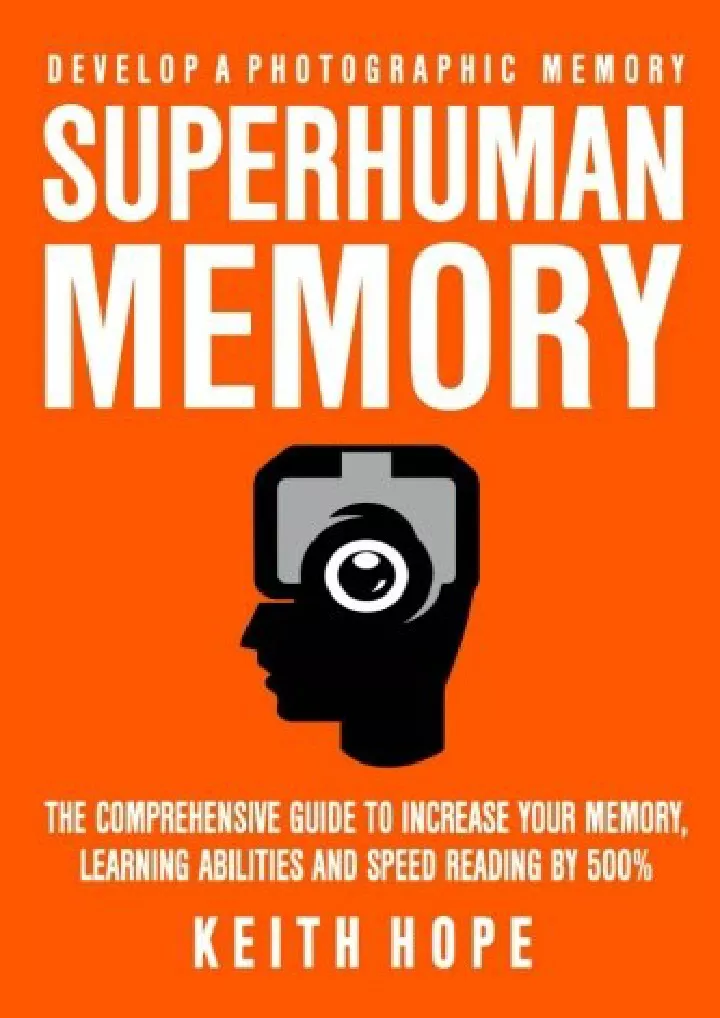 superhuman memory the comprehensive guide
