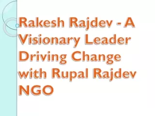 Rakesh Rajdev - A Visionary Leader Driving Change with Rupal Rajdev NGO