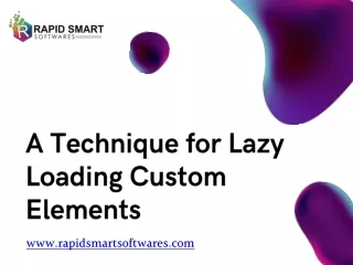 A Technique for Lazy Loading Custom Elements