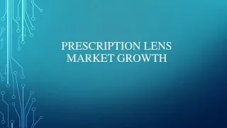 Prescription Lens Market ppt