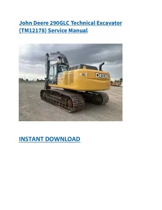 John Deere 290GLC Technical Excavator (TM12178) Service Manual