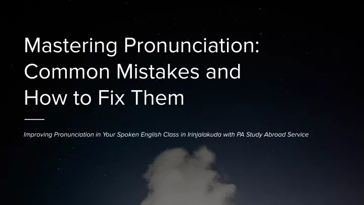 mastering pronunciation common mistakes