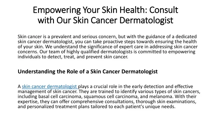 empowering your skin health consult with our skin cancer dermatologist