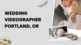 Wedding Videographer Portland, OR