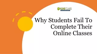 Why Students Fail To Complete Their Online Classes