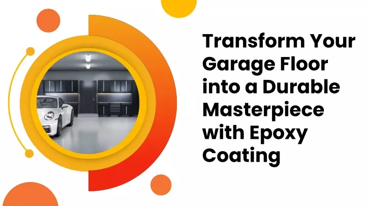 transform your garage floor into a durable