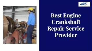 Best Engine Crankshaft Repair Service Provider