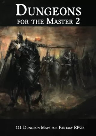 Download ⚡️[EBOOK]❤️ Dungeons for the Master 2: 111 Dungeon Maps for Fantasy RPGs (RPG Dun