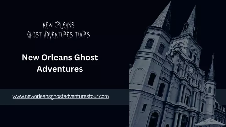 new orleans ghost adventures
