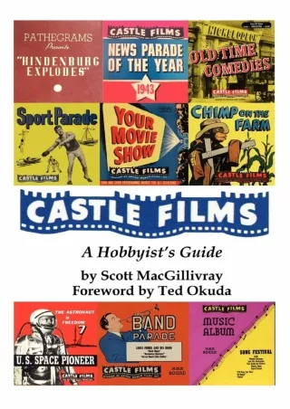 [PDF]❤️Download ⚡️ Castle Films: A Hobbyist's Guide