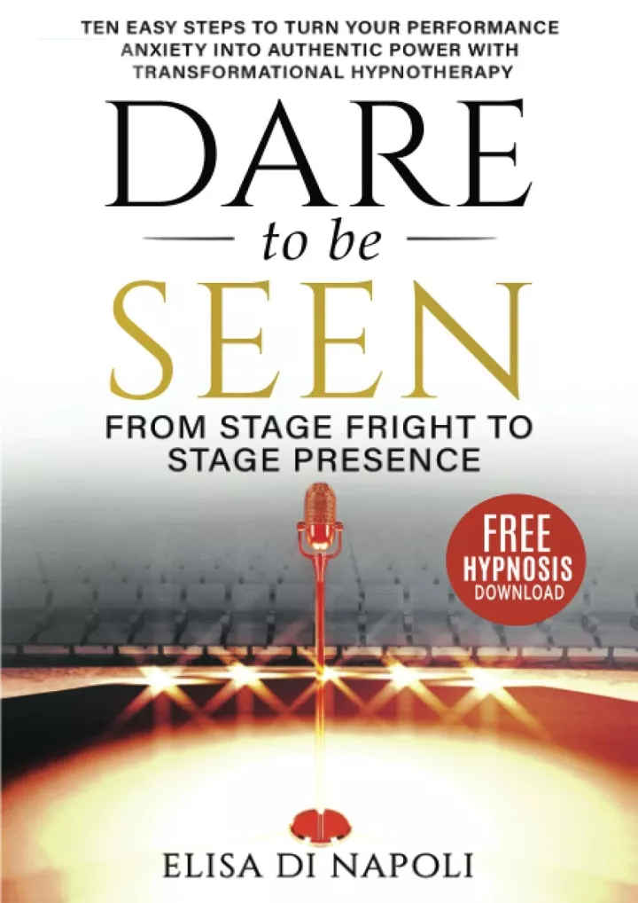 dare to be seen from stage fright to stage