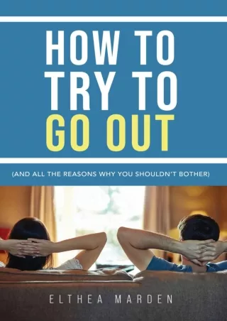 Ebook❤️(Download )⚡️ How to Try to Go Out