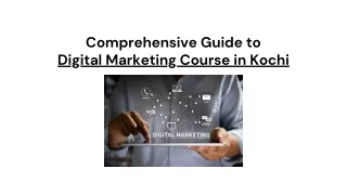 Comprehensive Guide to Digital Marketing Course in Kochi