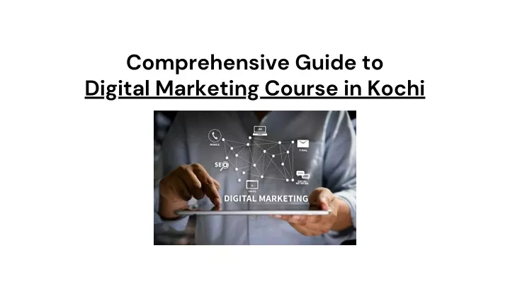comprehensive guide to digital marketing course
