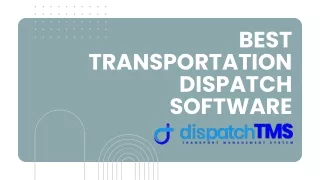 Best Transportation Dispatch Software - DispatchTMS