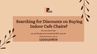 Searching for Discounts on Buying Indoor Cafe Chairs? Here Are Some Tips!