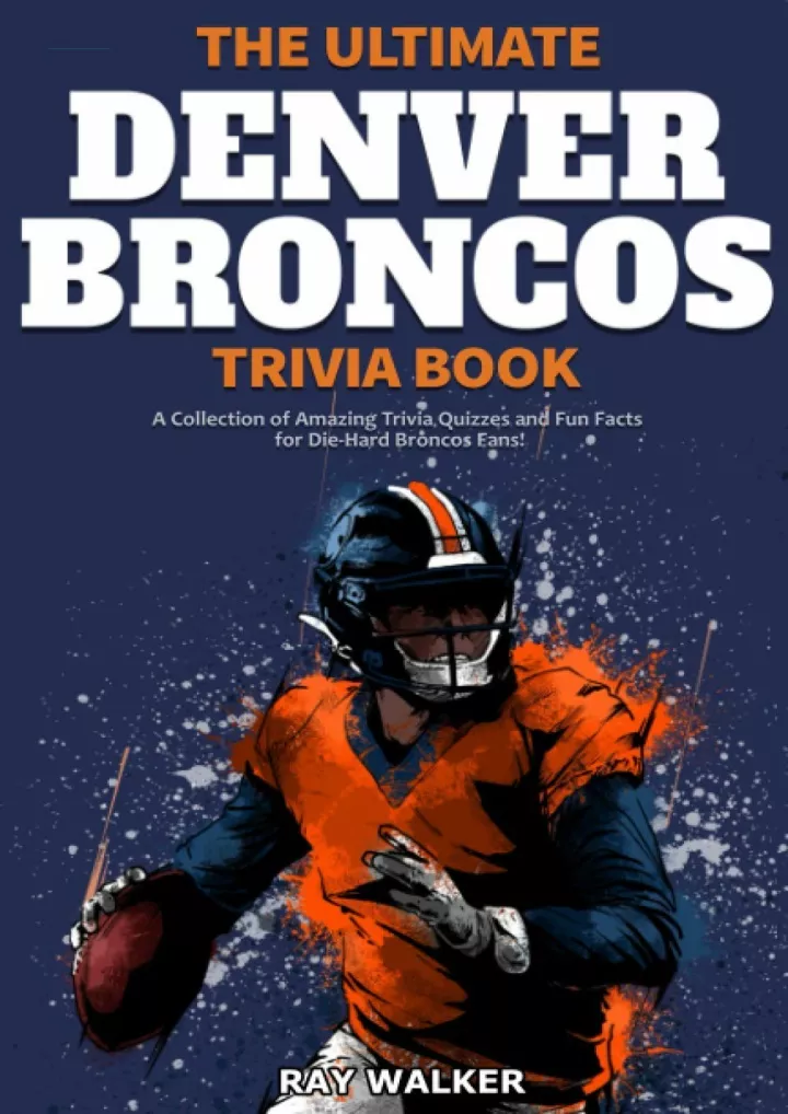 the ultimate denver broncos trivia book