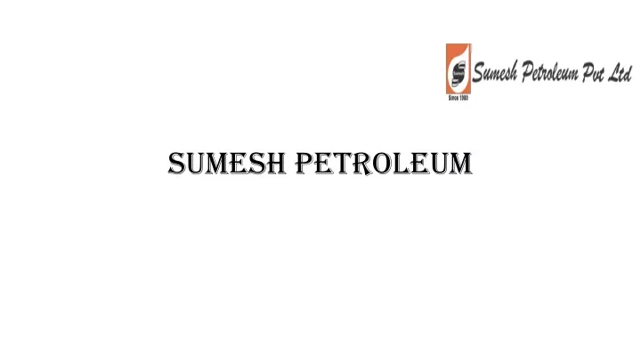 sumesh petroleum